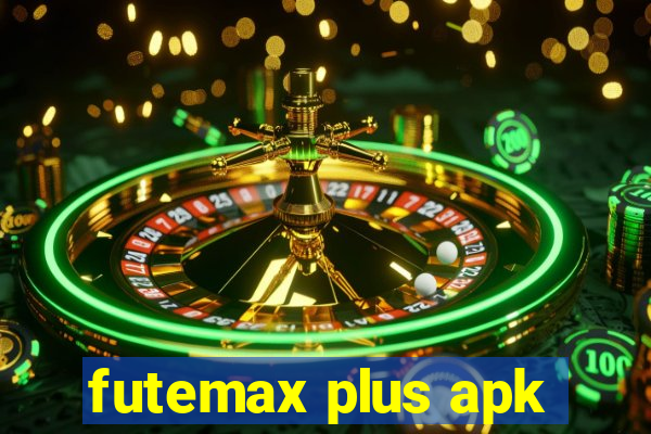 futemax plus apk